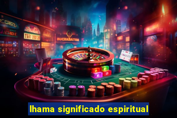 lhama significado espiritual